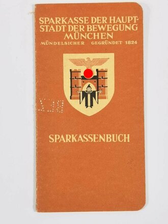 München, die Hauptstadt der Bewegung. Sparkassenbuch begonnen 1941