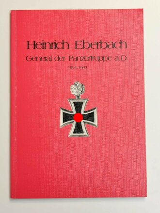 "Heinrich Eberbach - General der Panzertruppe a.D. 1895-1992" über DIN A5, 286 Seiten, gebraucht