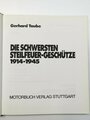 "Die schwersten Steilfeuer-Geschütze 1914-1945 - Geheimwaffen Dicke Berta und Karl "  über DIN A5, 80 Seiten, gebraucht