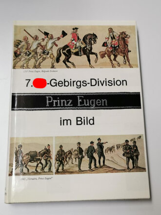 "7. SS-Gebirgs-Division Prinz Eugen im Bild",...