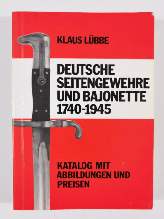 "Deutsche Seitengewehre und Bajonette 1740-1945...