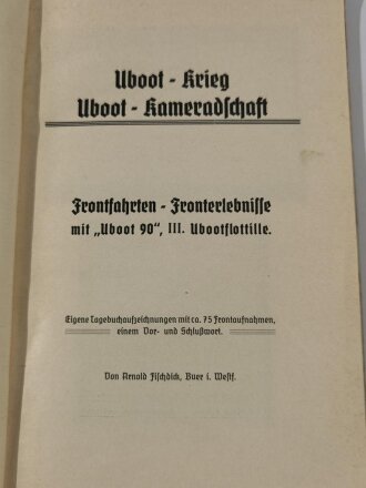 U-Boot Krieg und Kameradschaft, "Uboot 90" Frontfahrten-Erlebnisse, 174 Seiten, DIN A5, gebraucht