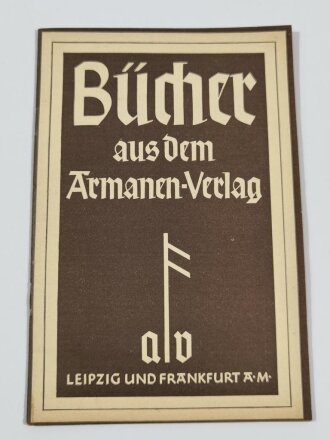 "Bücher aus dem Armanen-Verlag", Leipzig und Frankfurt a.M., DIN A5, 31 Seiten