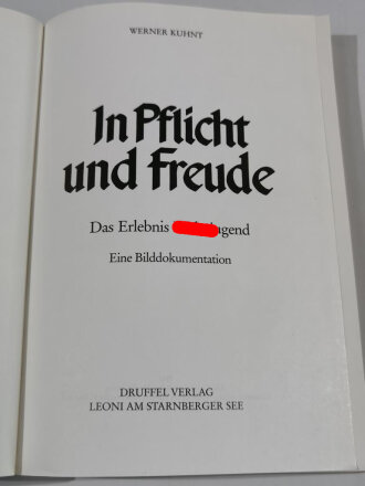 "In Pflicht und Freude - Das Erlebnis Hilter-Jugend - Eine Bilddokumentation", über DIN A5, 336 Seiten, gebraucht