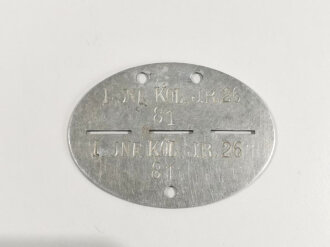 Erkennungsmarke Wehrmacht aus Aluminium eines Angehörigen " 1. Inf.Kol.J.R.26 " 1. Infanterie Kolonne Infanterie Regiment 26