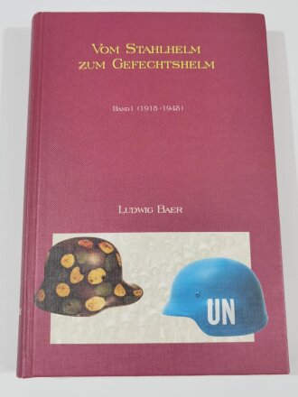 "Vom Stahlhelm zum Gefechtshelm" Band 1 1915-1945), 480 Seiten, ca DIN A5, sehr guter Zustand