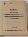 Oberkommando des Heeres "Richtlinien über Austattung der genormten Reicharbeitsdienst-Baracken mit Geräten und technischen Ausrüstungen, datiert 1939, 240 Seiten, ca. DIN A6