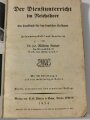 "Der Dienstunterricht im Reichsheer - Ein Handbuch für den deutschen Soldaten" datiert 1934, 500 Seiten