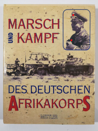 "Marsch und Kampf", Des Deutschen Afrikakorps 1941 (Mittler), DIN A4, 207 Seiten, gebraucht, aus Raucherhaushalt