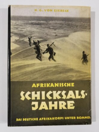 "Afrikanische Schicksalsjahre", Das Deutsche Afrikakorps unter Rommel, Limes verlag 1949,  Hanns Gert von Esebeck, 236 Seiten, DIN A4, gebraucht, aus Raucherhaushalt