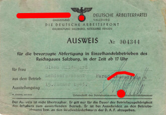 Die Deutsche Arbeitsfront, Gauleitung Salzburg, Abteilung Frauen, Ausweis für die bevorzugte Abfertigung in Einzelhandelsbetrieben ab 17 Uhr, datiert 1943