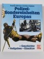 Polizei-Sondereinheiten Europas, Geschichte, Aufgaben, Einsätze, Frank B. Metzner/Joachim Friedrich, 287 Seiten, DIN A4, gebraucht, aus Raucherhaushalt