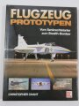 Flugzeug Prototypen, Vom Senkrechtstarter zum Stealth - Bomber, Christopher Chant, 128 Seiten, DIN A4, gebraucht, aus Raucherhaushalt