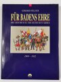 Für Badens Ehre, Die Geschichte der badischen Armee 1604 - 1832, Gerhard Söllner, 300 Seiten, DIN A4, gebraucht, aus Raucherhaushalt