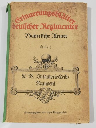 "Erinnerungsblätter deutscher Regimenter Banerische Armee Heft 1 - K.B. Infanterie-Leib-Regiment", mit Widmung, datiert 1921, DIN A5  aus Raucherhaushalt, stark gebraucht