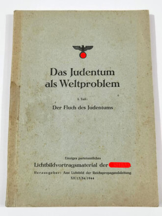 "Das Judentum als Weltproblem I. Teil: Der Fluch des...