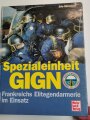 "Spezialeinheit GIGN", Frankreichs Elitegendarmerie im Einsatz, Eric Micheletti, 151 Seiten, DIN A4, gebraucht, aus Raucherhaushalt