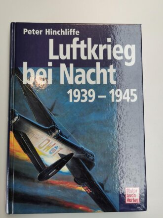 "Luftkrieg bei Nacht 1939 - 1945", Peter Hinchliffe, 339 Seiten, DIN A4, gebraucht, aus Raucherhaushalt