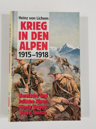 "Krieg in den Alpen 1915 - 1918, Karnische und...