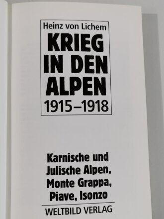 "Krieg in den Alpen 1915 - 1918, Karnische und...