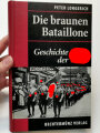 "Die Braunen Bataillone - Geschichte der SA" DIN A5, 280 Seiten, aus Raucherhaushalt, gebraucht