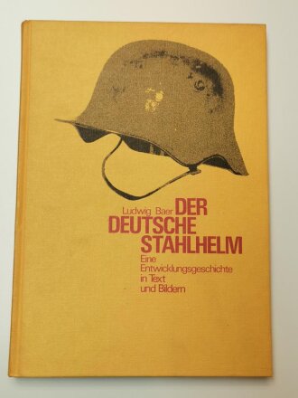 "Der Deutsche Stahlhelm - Eine Entwicklungsgeschichte in Text und Bildern" über DIN A5, 80 Seiten, aus Raucherhaushalt, gebraucht