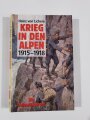 "Krieg in den Alpen 1915 - 1918, Die Dolomitenfront, Heinz von Lichem, DIN A5, 380 Seiten, aus Raucherhaushalt