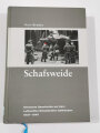 "Schafsweide", Deutsche Geschichte auf dem Luftwaffen - Einsatzhafen Zellhausen 1937 - 1945, Kurt Braatz, DIN A5, 461 Seiten, aus Raucherhaushalt