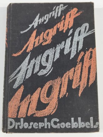 "Angriff, Angriff, Angriff, Angriff,", Dr. Joseph Goebbels, 340 Seiten, datiert 1935, gebraucht, DIN A5, aus Raucherhaushalt