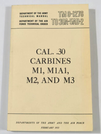 U.S. 1953 dated "TM 9-1276 TO 39A-5AD-2, CAL. .30...