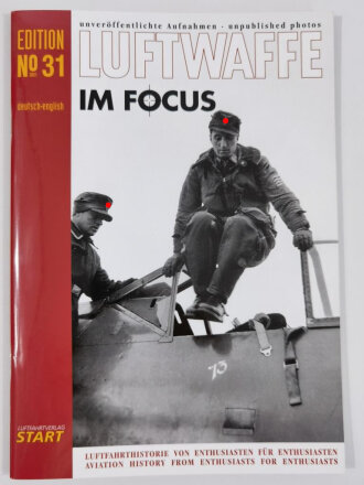 "Luftwaffe im Focus", Edition No 31, unveröffentlichte Aufnahmen - unpublished photos, DIN A4, 48 Seiten, aus Raucherhaushalt