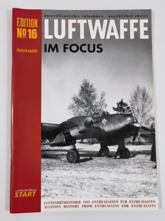 "Luftwaffe im Focus", Edition No 16, unveröffentlichte Aufnahmen - unpublished photos, DIN A4, 48 Seiten, aus Raucherhaushalt