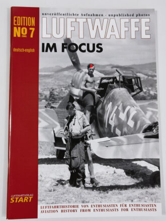 "Luftwaffe im Focus", Edition No 7, unveröffentlichte Aufnahmen - unpublished photos, DIN A4, 48 Seiten, aus Raucherhaushalt