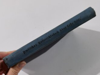 "Amtliches Unterrichtsbuch über Erste Hilfe", 263 Seiten, 2. Auflage 1938, gebraucht, DIN A5