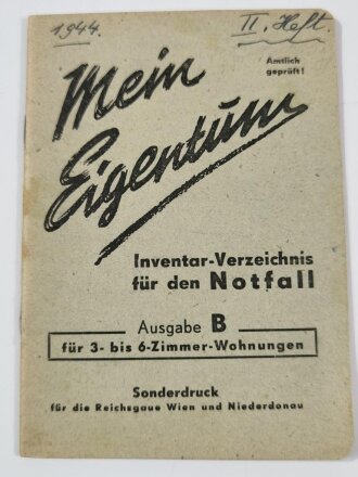 Luftschutz, kleines Heft "Mein Eigentum, Inventar-Verzeichnis für den Notfall, Ausgabe B für 3- bis 6-Zimmer-Wohungen", datiert 1944, 32 Seiten, gebraucht, DIN A6