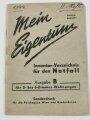 Luftschutz, kleines Heft "Mein Eigentum, Inventar-Verzeichnis für den Notfall, Ausgabe B für 3- bis 6-Zimmer-Wohungen", datiert 1944, 32 Seiten, gebraucht, DIN A6