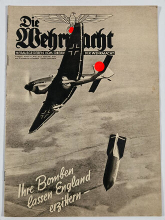 Die Wehrmacht "Ihre Bomben lassen England erzittern-", Heft Nr. 17, 14. August 1940