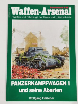 Waffen - Arsenal Sonderband S - 48, "Panzerkampfwagen I und seine Abarten", Wolfgang Fleischer, 48 Seiten, DIN A4