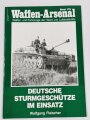 Waffen - Arsenal Band 176, "Deutsche Sturmgeschütze im Einsatz", Wolfgang Fleischer, 47 Seiten, DIN A4