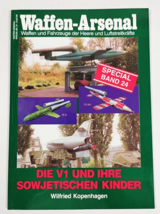 Waffen - Arsenal Special Band 24, "Die V1 und ihre Sowjetischen Kinder", 48 Seiten, DIN A4