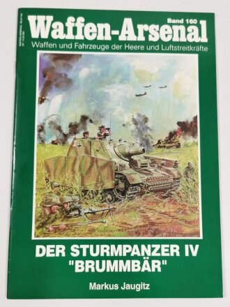 Waffen - Arsenal Band 160, "Der Sturmpanzer IV Brummbär", Markus Jaugitz , 47 Seiten, DIN A4