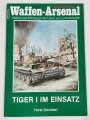 Waffen - Arsenal Sonderband S- 20, "Tiger I im Einsatz", Horst Scheibert, 52 Seiten, DIN A4