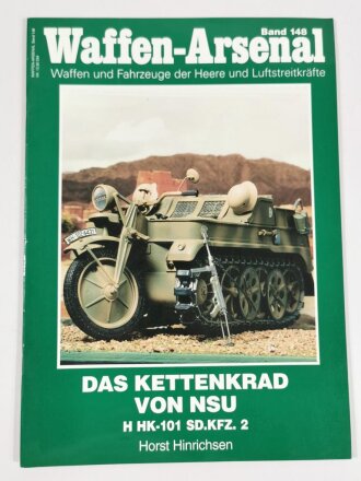 Waffen - Arsenal Band 148, "Das Kettenkrad von NSU", H HK - 101 SD.KFZ. 2, Horst Hinrichsen, 47 Seiten, DIN A4