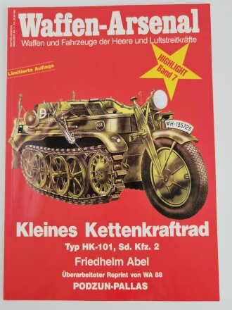 Waffen - Arsenal Highlight Band 7, "Kleines Kettenkraftrad", Typ HK - 101, Sd. Kfz. 2, 48 Seiten, DIN A4