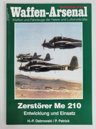 Waffen - Arsenal Sonderband S-43, "Zerstörer Me 210", Entwicklung und Einsatz, 48 Seiten, DIN A4