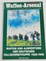 Waffen - Arsenal Sonderband S-37, "Waffen und Ausrüstung der Deutschen Fallschirmtruppe 1935 - 1945",  48 Seiten, DIN A4