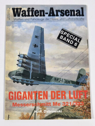 Waffen - Arsenal Band Special Band 6, "Giganten der Luft - MEsserschmitt Me 321/323", 48 Seiten, DIN A4