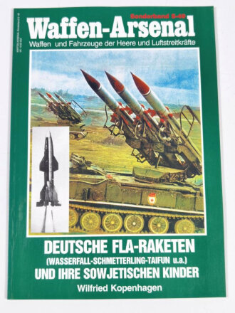 Waffen - Arsenal Sonderband S-49, "Deutsche Fla-Raketen (Wasserfall-Schmetterling-Taifun u.a.) und Ihre Sowjetischen Kinder",  48 Seiten, DIN A4