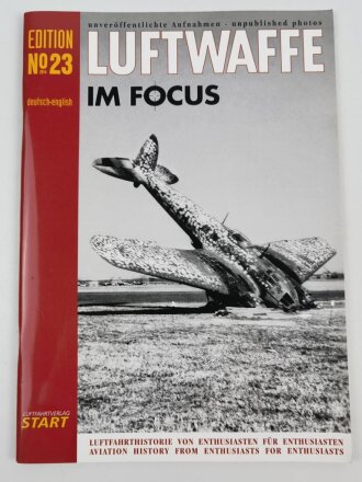 "Luftwaffe im Focus", Edition No 23, unveröffentlichte Aufnahmen - unpublished photos, DIN A4, 48 Seiten, aus Raucherhaushalt