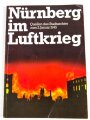 Nürnberg im Luftkrieg. Quellen des Stadtarchivs zum 2. Januar 1945 mit 88 Seiten, gebraucht